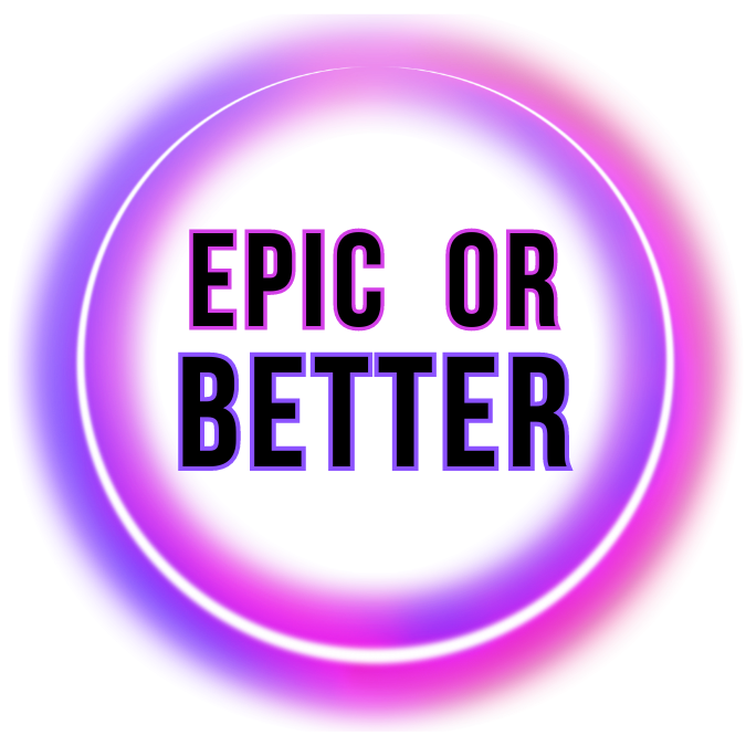 The Epic or Better Logo